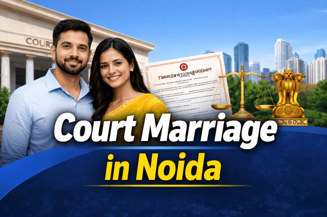 Court Marriage in Greater Noida – Simple Legal Marriage Solution